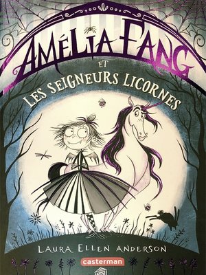 cover image of Amélia Fang (Tome 2) --et les Seigneurs licornes
